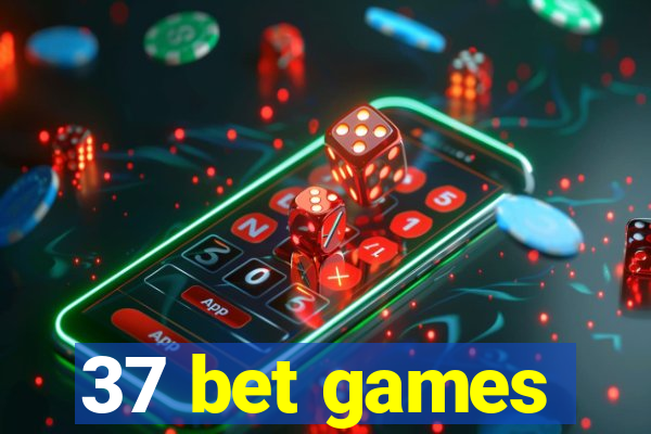 37 bet games